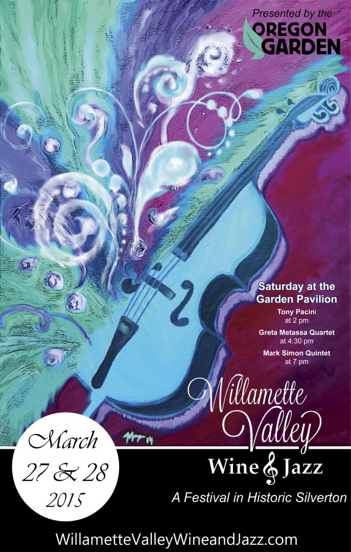 WILLAMETTE VALLEY WINE & JAZZ... a festival in historic Silverton