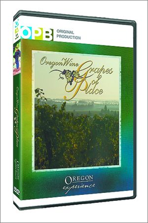 OPB s “Oregon Wine: Grapes of Place” can be purchased online at www.shoppbs.org.