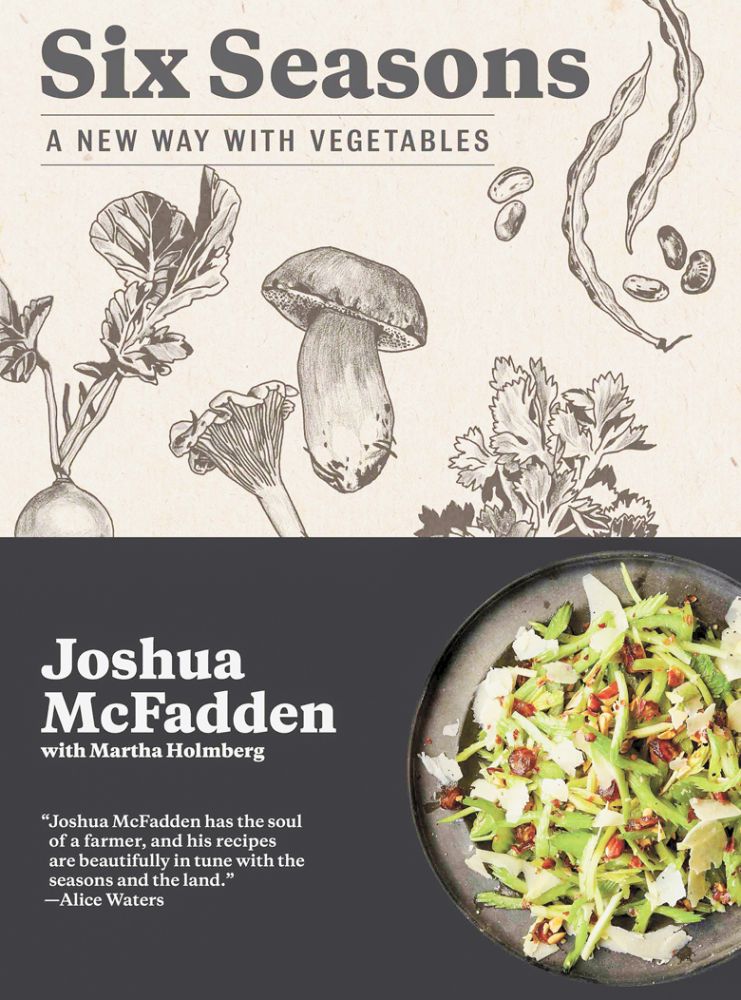 McFadden s two cookbooks: Grains for Every Season: 
Rethinking Our Way with Grains (left) and Six Seasons: A New Way With Vegetables.##Photo prodvided