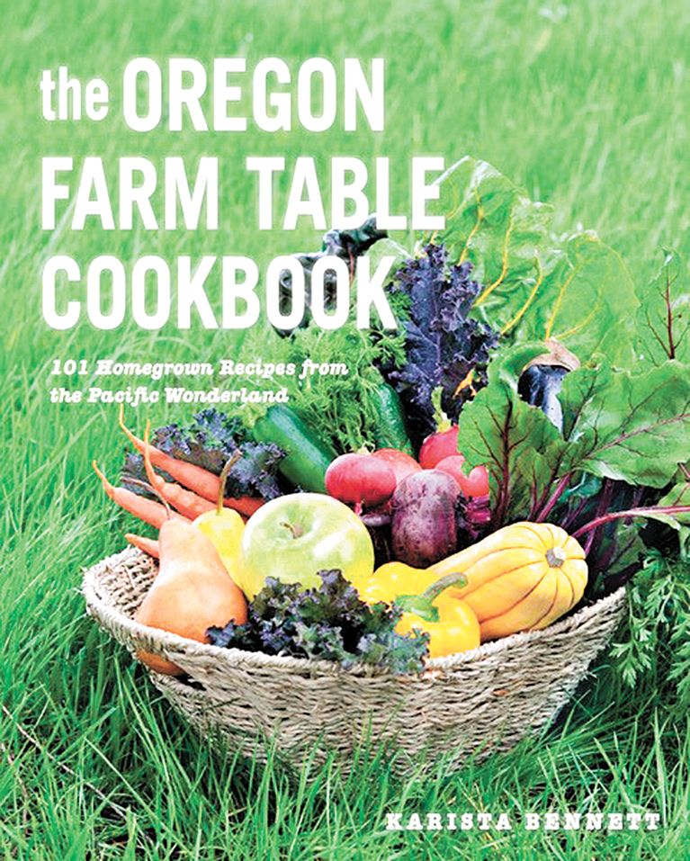 Cover of Bennett s The Oregon Farm Table Cookbook.##Photo prodvided